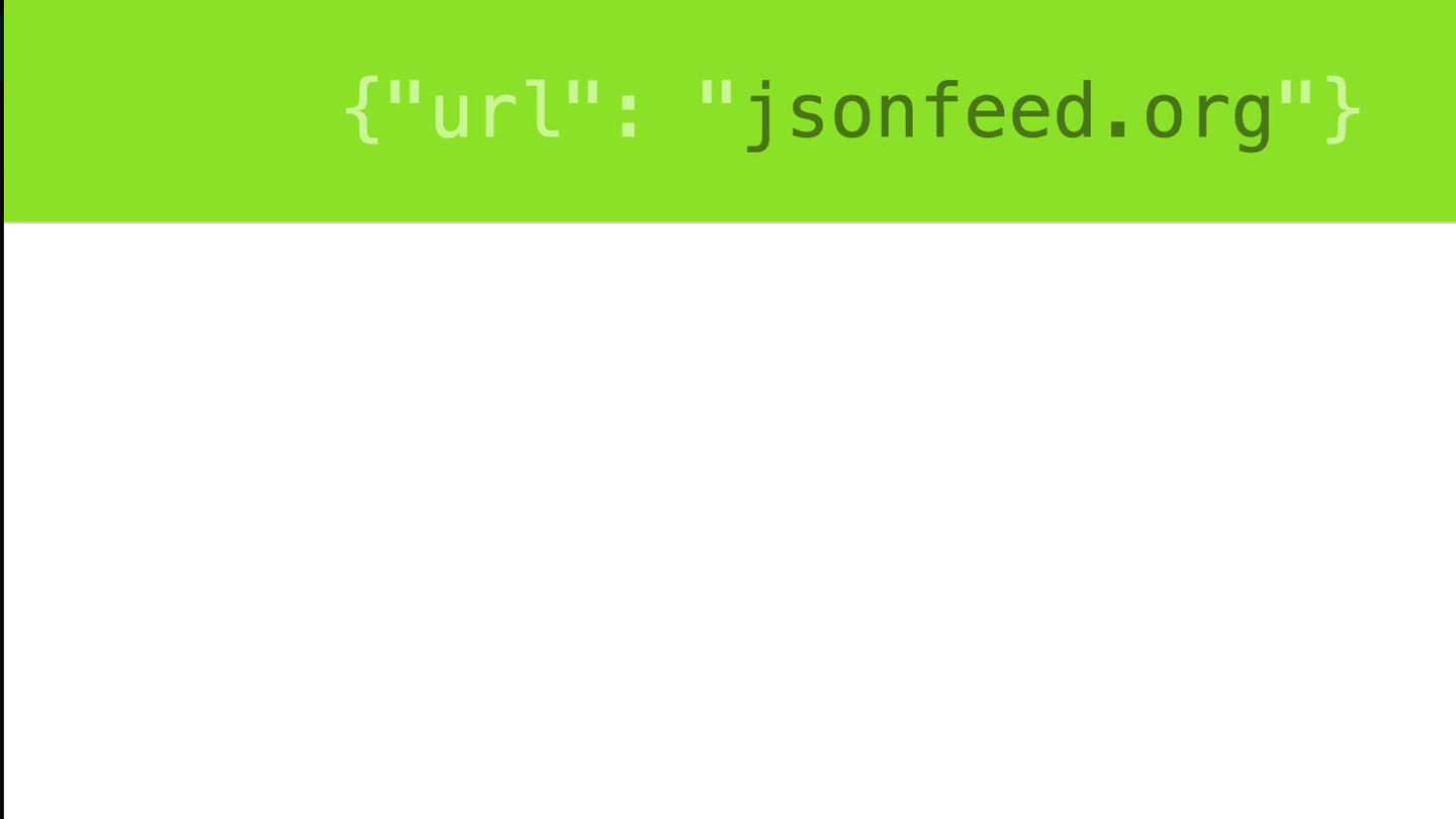 JSON Feed, a New Feed Format for the Masses